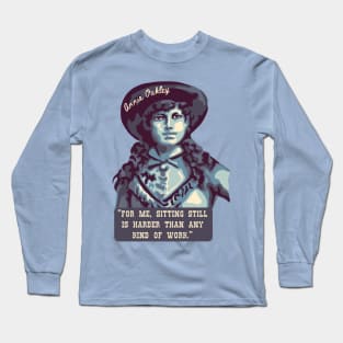 Annie Oakley Portrait and Quote Long Sleeve T-Shirt